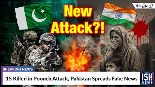 15 Killed in Poonch Attack, Pakistan Spreads Fake News