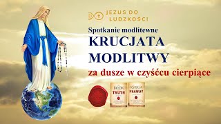 Krucjata Modlitwy za dusze w czyśćcu cierpiące (CP Souls in Purgatory Polish)