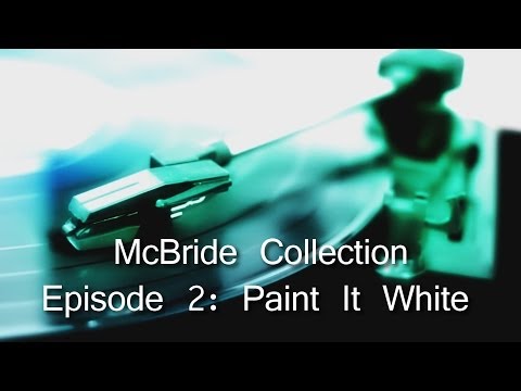 McBride Collection | Episode 2: Paint It White