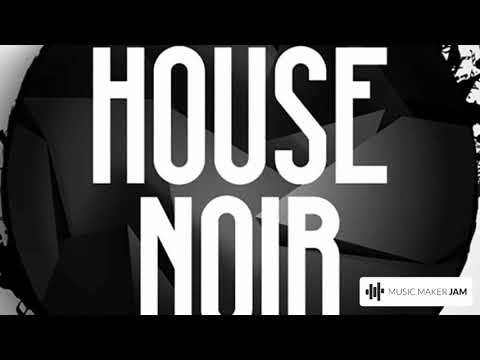 (HOUSE NOIR)
