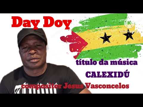 Day Doy  / título Calexido 