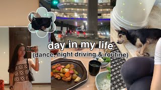 day in my life (dance, night driving & routine) *collab*