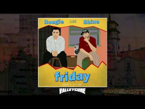 Dougie - Friday (Ft. Shine) [ValleyCureExclusive] || Prod. By @jaygpbangz_