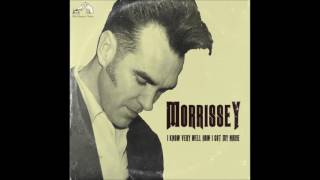 Morrissey : I Know Very Well How I Got My Name (Alternate)
