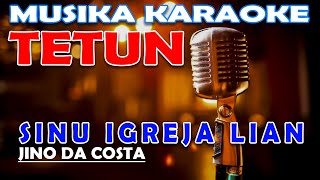 Download lagu KARAOKE JINO DA COSTA - SINU IGREJA LIAN mp3