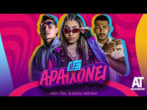 LABRA STYLOS, MAGO BALA, MC MAGRELA - ME APAIXONEI