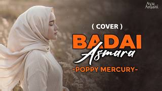 Download lagu (Versi Paling Menyentuh) BADAI ASMARA - POPPY MERCURY | Cover By  Ayu Anjani (video lyrics) mp3