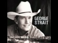 George strait If the whole world was a honkytonk