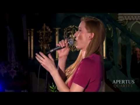 Katarzyna Dąbrowska i Apertus Quartet - Jeszcze w Zielone Gramy