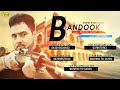 Bandook Song Sandhu Surjit#subscribe