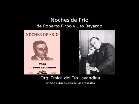 Noches de Frío - Vals de Roberto Firpo