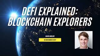 DeFi Explained: Blockchain Explorers