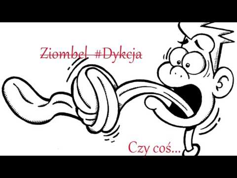 Ziombel - #Dykcja, czy coś...