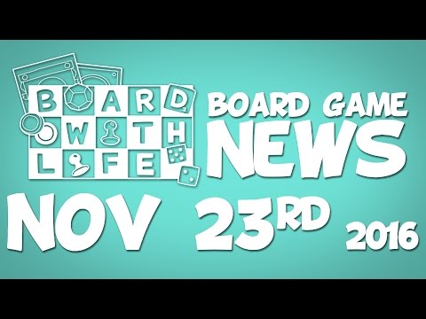 Board Game and Tabletop News – November 23rd 2016