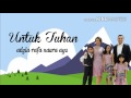 Lirik Lagu Untuk Tuhan Naura