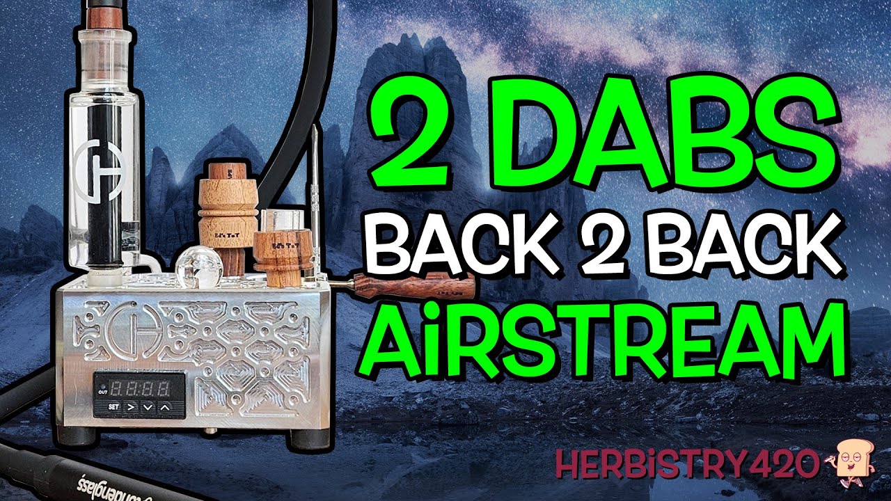Cannabis Hardware AirStream Dabs: 2 Intense Temps Tested