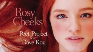 Peet Project feat. Dave Koz - Rosy Cheeks [OFFICIAL AUDIO]