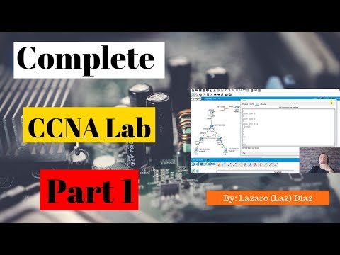 Complete CCNA Lab Part 1 of 2