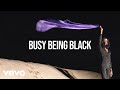Lazarus Lynch - Busy Being Black (Official Music Video)
