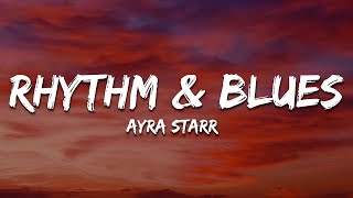 Download lagu Ayra Starr - Rhythm & Blues (Lyrics) mp3