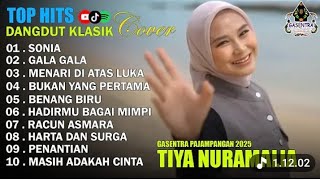 Download lagu TIYA NURAMALIA - SONIA - GALA GALA || DANGDUT LAWAS FULL ALBUM - GASENTRA 2025 mp3