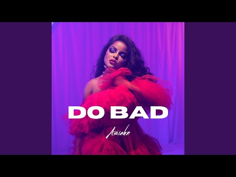 Video thumbnail for DO BAD