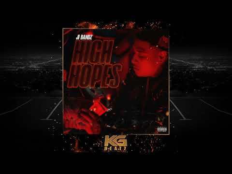 J.I Bandz - High Hopes [Prod. By DJ Flippp]