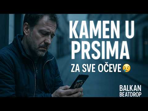 OVA PJESMA GOVORI ISTINU O OČEVIMA U DIJASPORI 💔 | Kamen u Prsima | Balkan Beatdrop