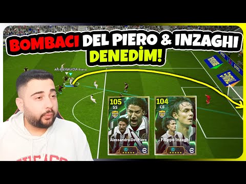 BOMBACI 105 DEL PIERO & 104 INZAGHI'yi DENEDİM! DEL PIERO'YA BAYILDIM!😍 eFootball Mobile 2025