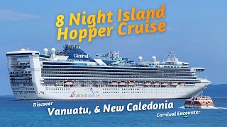 8 night Vanuatu & New Cal cruise, day 3 on Carnival Encounter