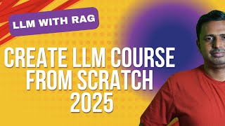 Create LLM Course from Scratch 2025 | Build Your Own Language Model | GPT Fine-Tuning & RAG Guide