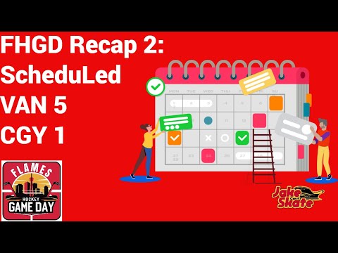 FHGD Recap 2: ScheduLed VAN 5 CGY 1