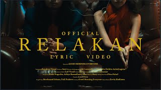Download lagu Good Morning Everyone - Relakan (Lyric Video) mp3