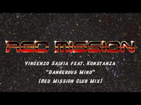 Vincenzo Salvia feat  Konstanza - Dangerous Mind (Red Mission Club Mix)