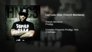 Lay Low (feat. French Montana)