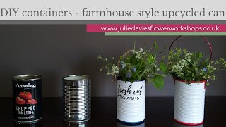 DIY containers - farmhouse style tin can