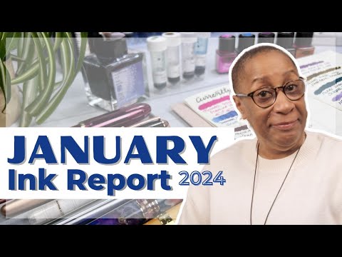 January Ink Report 2024 | Did I Ink Up Too Many Pens? 🧐
