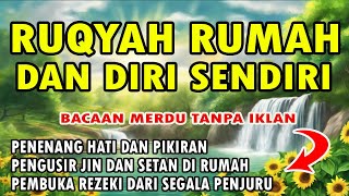 Download lagu RUQYAH RUMAH DAN DIRI SENDIRI NO IKLAN mp3