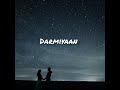 Darmiyaan Lafzon Se Jo Tha Pare 4K Full Hd Status