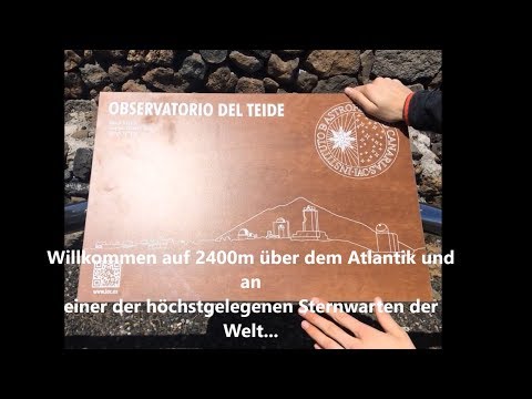 My Bernhof Observatory - Video 8 - Mein Besuch des Teide Observatoriums auf Teneriffa