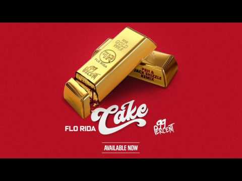 Flo Rida & 99 Percent - "Cake" (PBH & Jack Shizzle Remix)