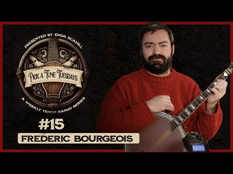 Pick A Tune Tuesdays #15 - Frederic Bourgeois ~ The Ten Penny Piece