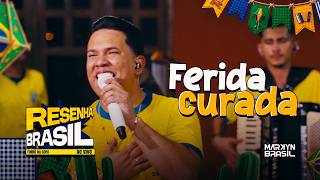Markyn Brasil - Ferida curada - (Resenha Brasil, Forró na Copa)