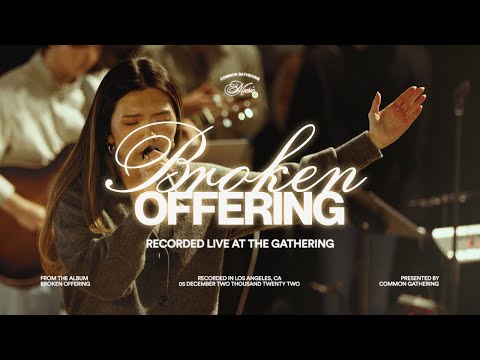 Broken Offering - Common Gathering