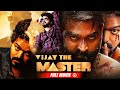 South Blockbuster New Movie 2023 Vijay The Master Vijay Vijay Sethupathi Malavika Mohanan