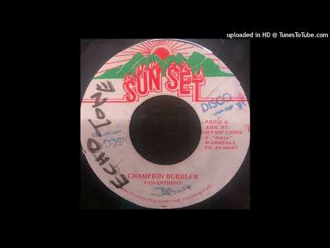 Pad Anthony - Champion Bubbler (Version)