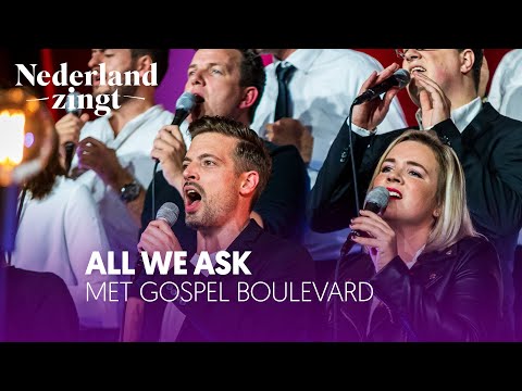 All we ask (met Gospel Boulevard) - Nederland Zingt