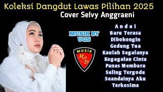 Download lagu Koleksi Dangdut Lawas Pilihan 2025 - Cover Selvy Anggraeni Musik Live Panggung Hajatan By. UGS mp3