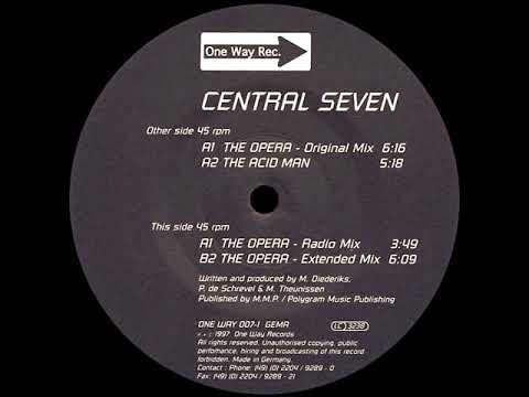 Central Seven - The Opera (Extended Mix)