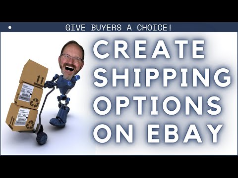 CREATE EBAY SHIPPING OPTIONS For Your Buyers! Easy Step-by-step!